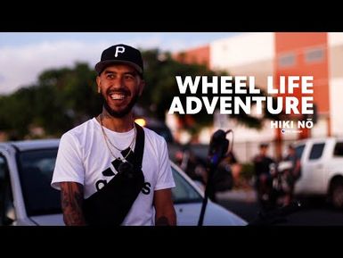 A Wheel Life Adventure | HIKI NŌ - PBS HAWAIʻI