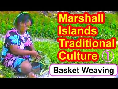 Marshallese Basket Weaving, Part 1