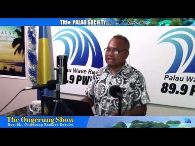 The Ongerung Show - Palau Society by H. G. Barnett (4/28/2022)