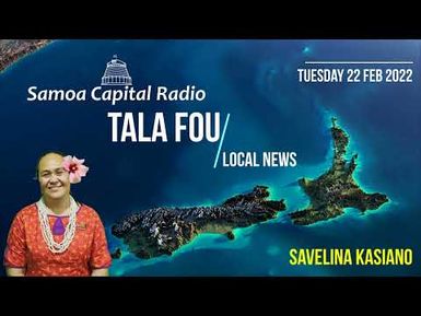 Tala Fou, 22 FEB 2022 - Samoa Capital Radio