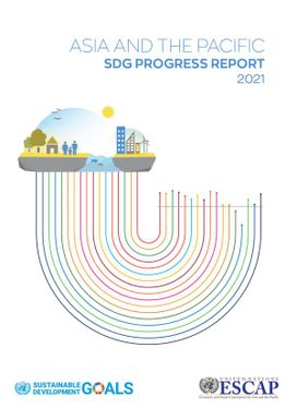 Asia and the Pacific SDG Progress report 2021