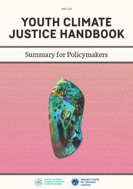 Youth Climate Justice Handbook - Summary for Policymakers Part 1