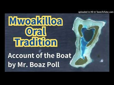 Account of the Boat, Mwoakilloa