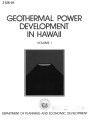 Geothermal Power Development in Hawaii. Volume I. Review and Analysis