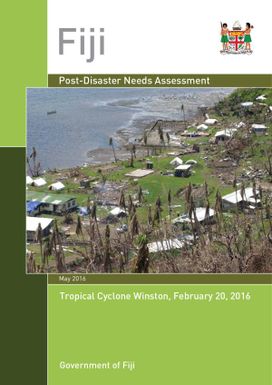 Fiji Post-Disaster Needs Assessment : Tropical Cyclone Winston, February 20, 2016