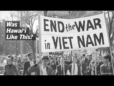 Vietnam: Nobody’s Right If Everybody’s Wrong | Insights on PBS Hawai'i
