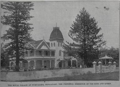 The Royal Palace at Nukualofa, Tonatabu, the principal residence of the King and Queen