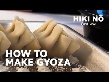 How To Make Gyoza -- Hawai'i Style from Lahaina | HIKI NŌ on PBS Hawai‘i