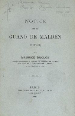 Notice sur le guano de Malden (Pacifique) / par Maurice Duclos.