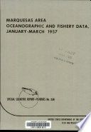 Marquesas area oceanographic and fishery data, January-March 1957