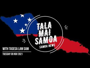 Tala mai Samoa - (09 NOV 2021) - Samoa Capital Radio