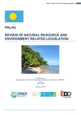 Review of natural resource and environment related legislation : Palau