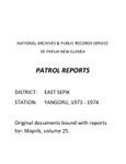 Patrol Reports. East Sepik District, Yangoru, 1973 - 1974