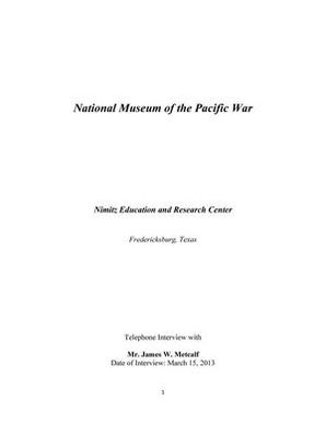 Oral History Interview with James Metcalf, March 15, 2013