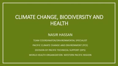 Climate Change, Biodiversity and Health