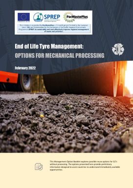 End of Life Tyre Management : Options for Mechanical Processing