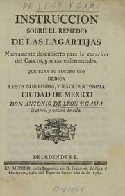 Instruccion sobre el remedio de las lagartijas : nuevamente descubierro para la curacion del cancro, y otras enfermedades