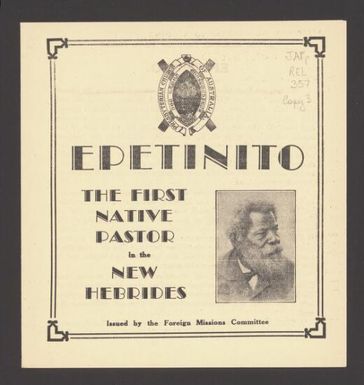 Epetinito : the first native pastor in the New Hebrides / [W.G.].