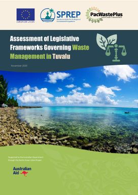 Assessment of Legislative Frameworks Governing Waste Management in Tuvalu.