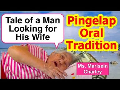 Tale of a Man Looking for His Wife, Pingelap