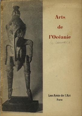 Arts de l'Oceanie : Australie, Malaisie, Melanesie, Polynesie : exposition inauguree le 17 janvier 1951 a la Galerie Gentilhommiere.