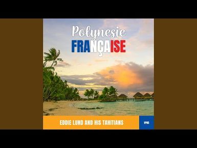 E Ia Oe E Tahiti (In the Good Old Summertime)