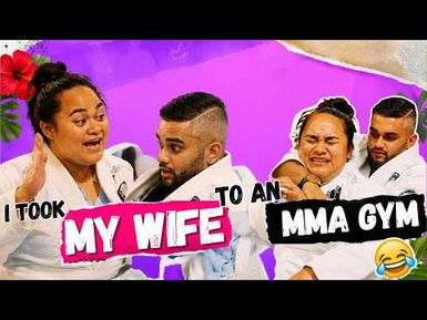 I Took My Wife To An MMA Gym *GONE WRONG* | Fresh Out Of Water