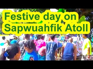 Festive day on Sapwuahfik Atoll, Micronesia