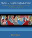 ["Politics of Preferential Development: Trans-global study of affirmative action and ethnic conflict in Fiji, Malaysia and South Africa"]