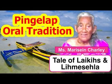 Tale of Laikihs and Lihmesehla, Pingelap