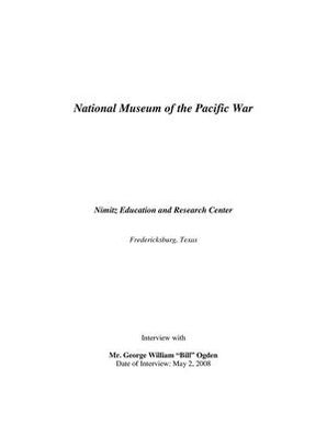 Oral History Interview with George William Ogden, May 2, 2008