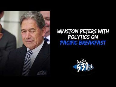 Winston Peters on Pacific Breakfast