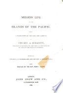 Mission life in the islands of the Pacific : being a narrative of the life and labours of the Rev. A. Buzacott