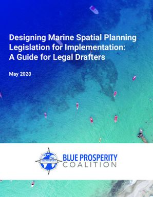 Designing Marine Spatial Planning Legislation for Implementation: A Guide for Legal Drafters