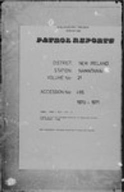 Patrol Reports. New Ireland District, Namatanai, 1970 - 1971