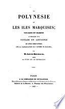 La Polynésie et les iles Marquises : voyages et marine, accompagnés d'un voyage en Abyssinie et d'un coup-d'oeil sur la canalisation de l'istheme de Panama