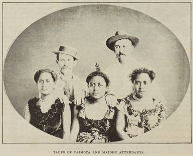 Taupo of Vaimota and maiden attendants