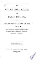 He kanawai hoopai karaima o ko Hawaii Pae Aina : i hoohuiia mailoko ae o ke kanawai hoopai karaima, M.H.1850 : a me na kanawai i hooholoia ma ia manawa mai; e like me ke kanawai i hooholoia e ka Ahaolelo, ma ka la 22 o iune, 1868 : Hoolahaia ma ke kauoha