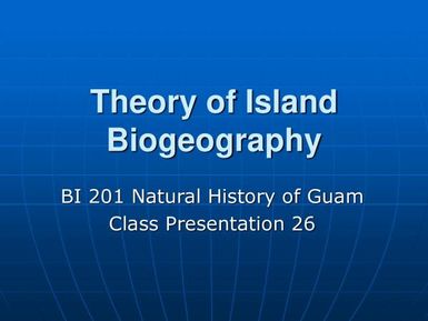 Theory of Island biogeography - Natural history of Guam