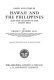 Hawaii and the Philippines also the islands of the South Seas