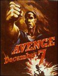 Poster of man making a fist with caption "Avenge December 7"