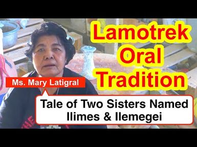 Tale of Two Sisters Named Ilimes and Ilemegei, Lamodrek