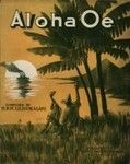 Aloha oe : song and chorus / composed by H.R.H. Liliuokalani