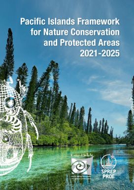 Pacific Islands Framework for Nature Conservation and Protected Areas 2021-2025