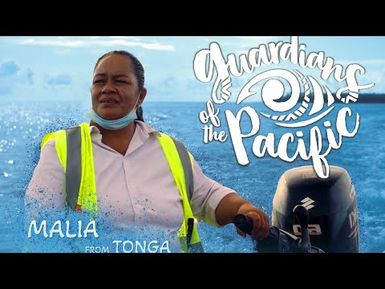 Guardians of the Pacific S1 Ep11: Malia, Tonga