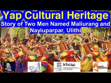 Story of Two Men Named Maliurang and Nayiunparpar, Ulithi