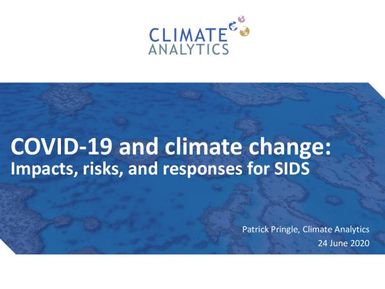 COVID-19 and climate change: Impacts, risks, and response for SIDS