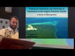 Dr. Radclyffe "Prehistoric settlement and networks of interaction in the western Solomon Islands"