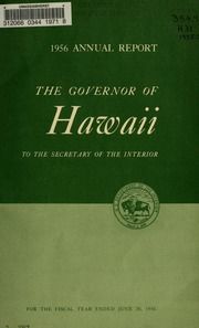 Annual report of the Governor of Hawaii to the Secretary of the Interior, 1956