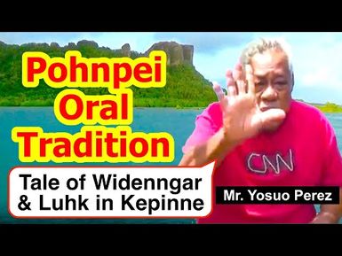 Legendary Tale of Widenngar and Luhk in Kepinne, Pohnpei